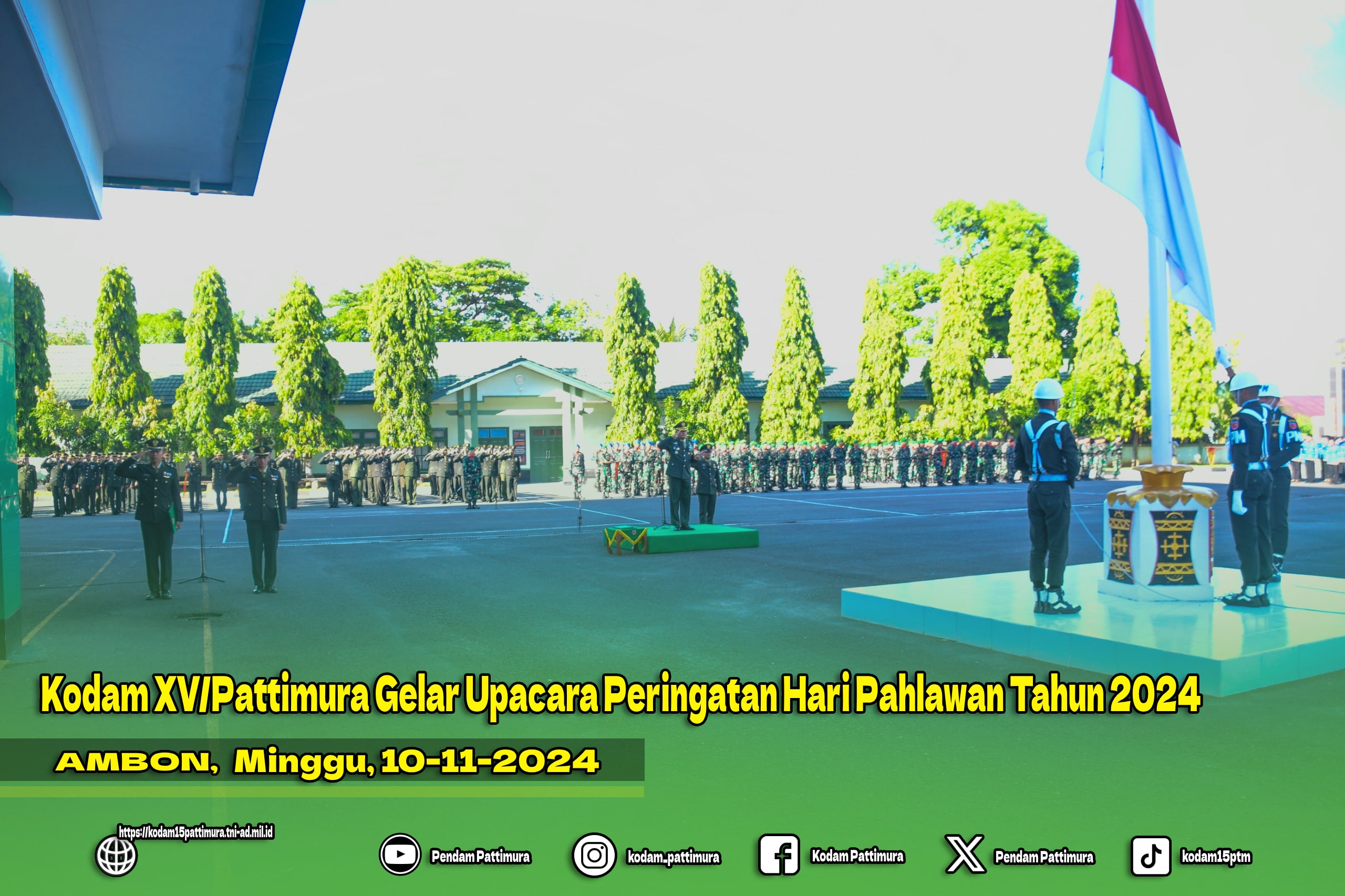 Kodam XV/Pattimura Gelar Upacara Peringatan Hari Pahlawan Tahun 2024