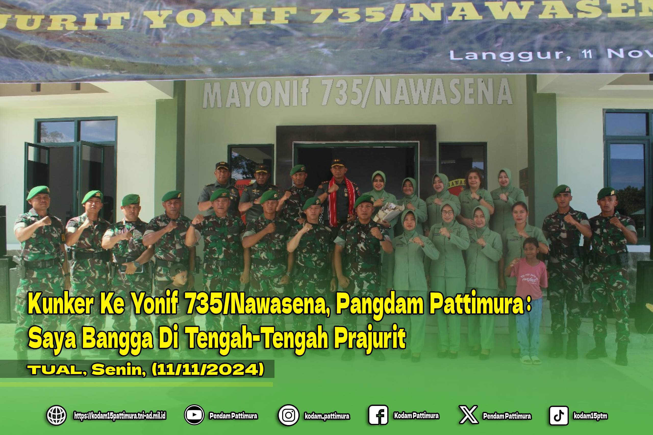 Kunker Ke Yonif 735/Nawasena, Pangdam Pattimura: Saya Bangga Di Tengah-Tengah Prajurit