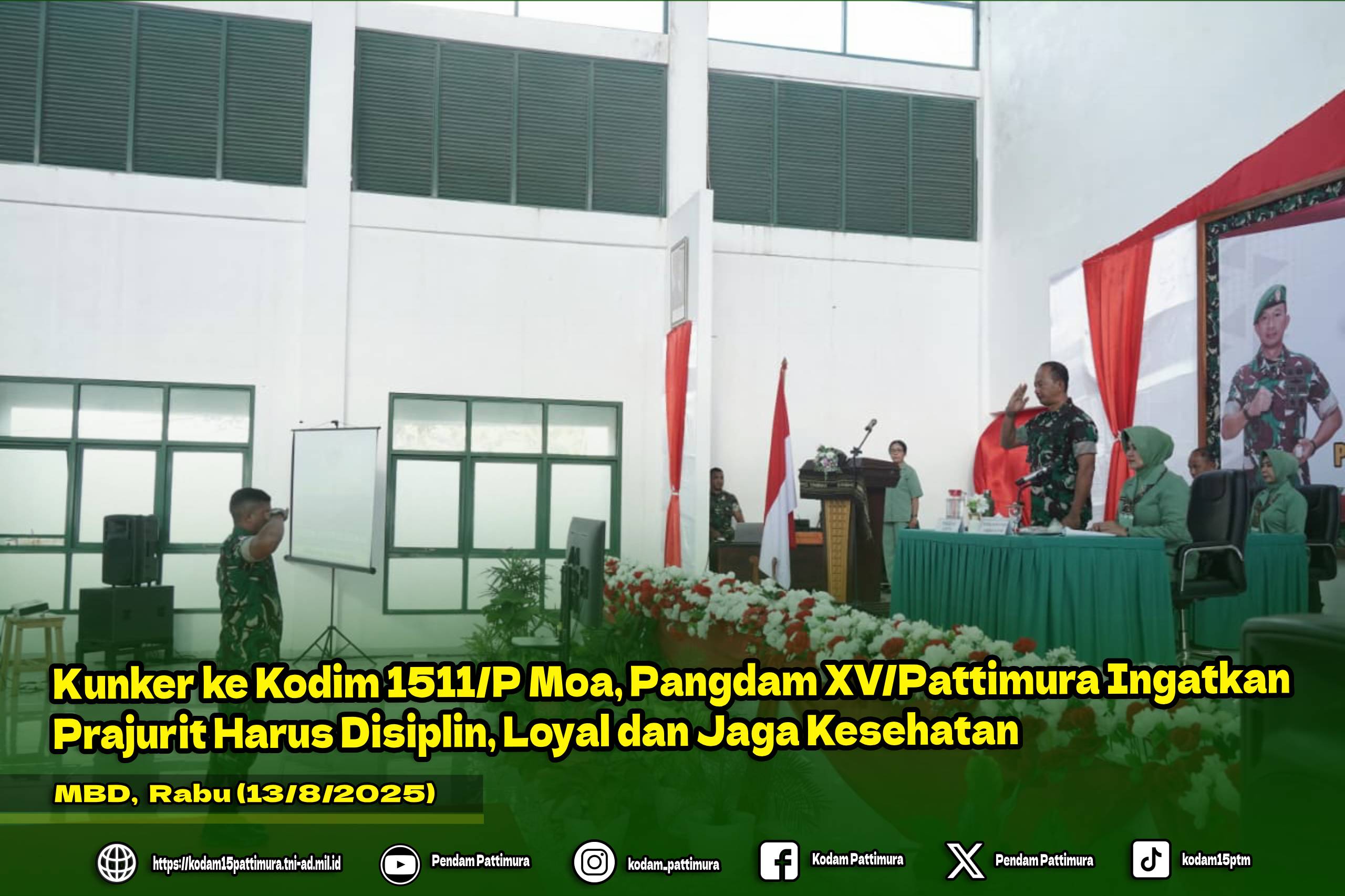 Kunker ke Kodim 1511/P Moa, Pangdam XV/Pattimura Ingatkan Prajurit Harus Disiplin, Loyal dan Jaga Kesehatan