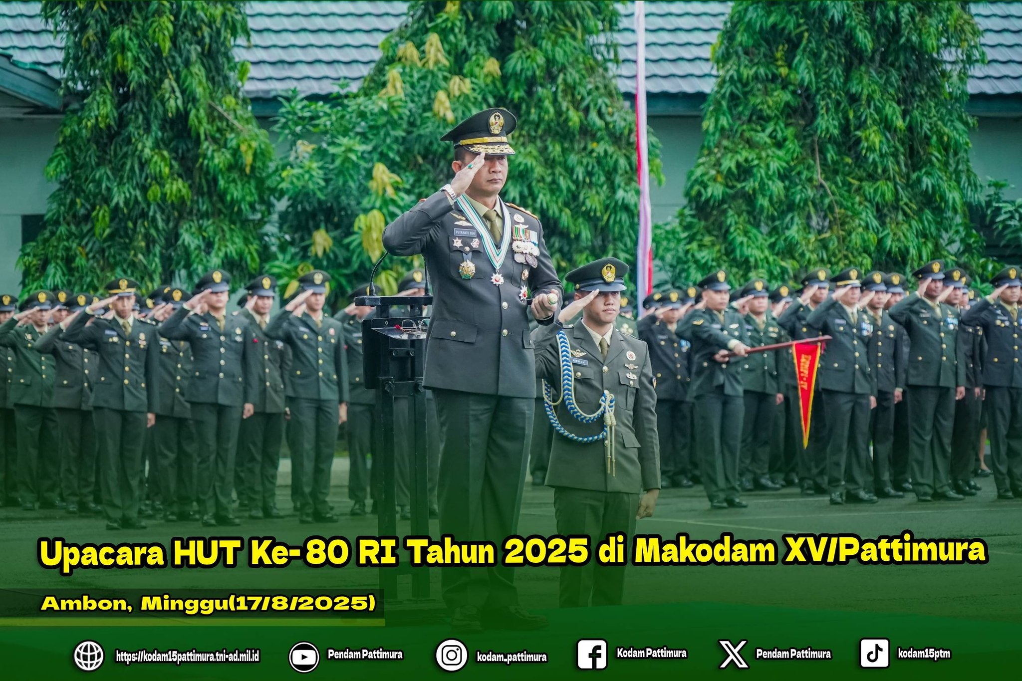Upacara HUT Ke-80 RI Tahun 2025 di Makodam XV/Pattimura