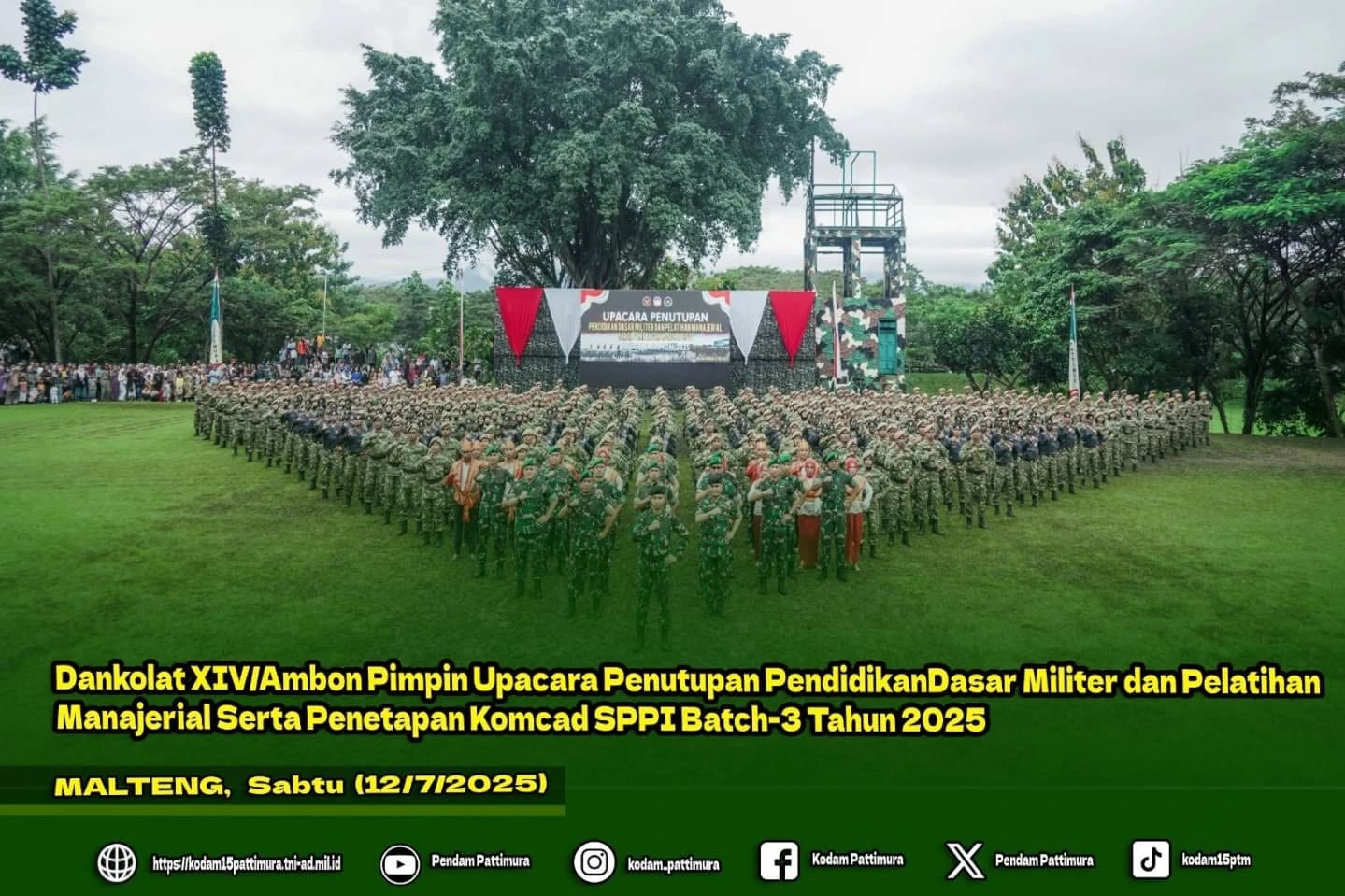 Dankolat XIV/Ambon Pimpin Upacara Penutupan Pendidikan Dasar Militer dan Pelatihan Manajerial Serta Penetapan Komcad SPPI Batch-3 Tahun 2025