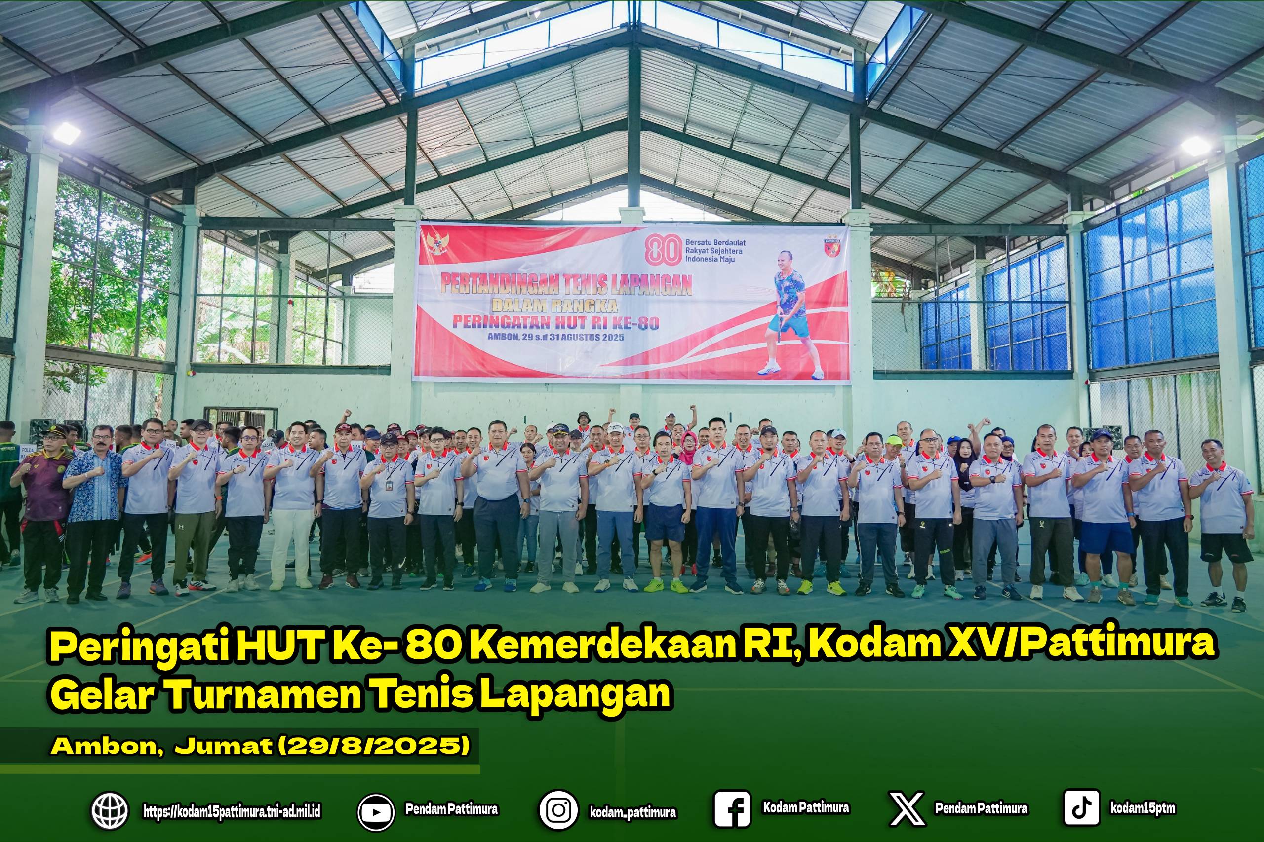 Peringati HUT ke- 80 Kemerdekaan RI, Kodam XV/Pattimura Gelar Turnamen Tenis Lapangan