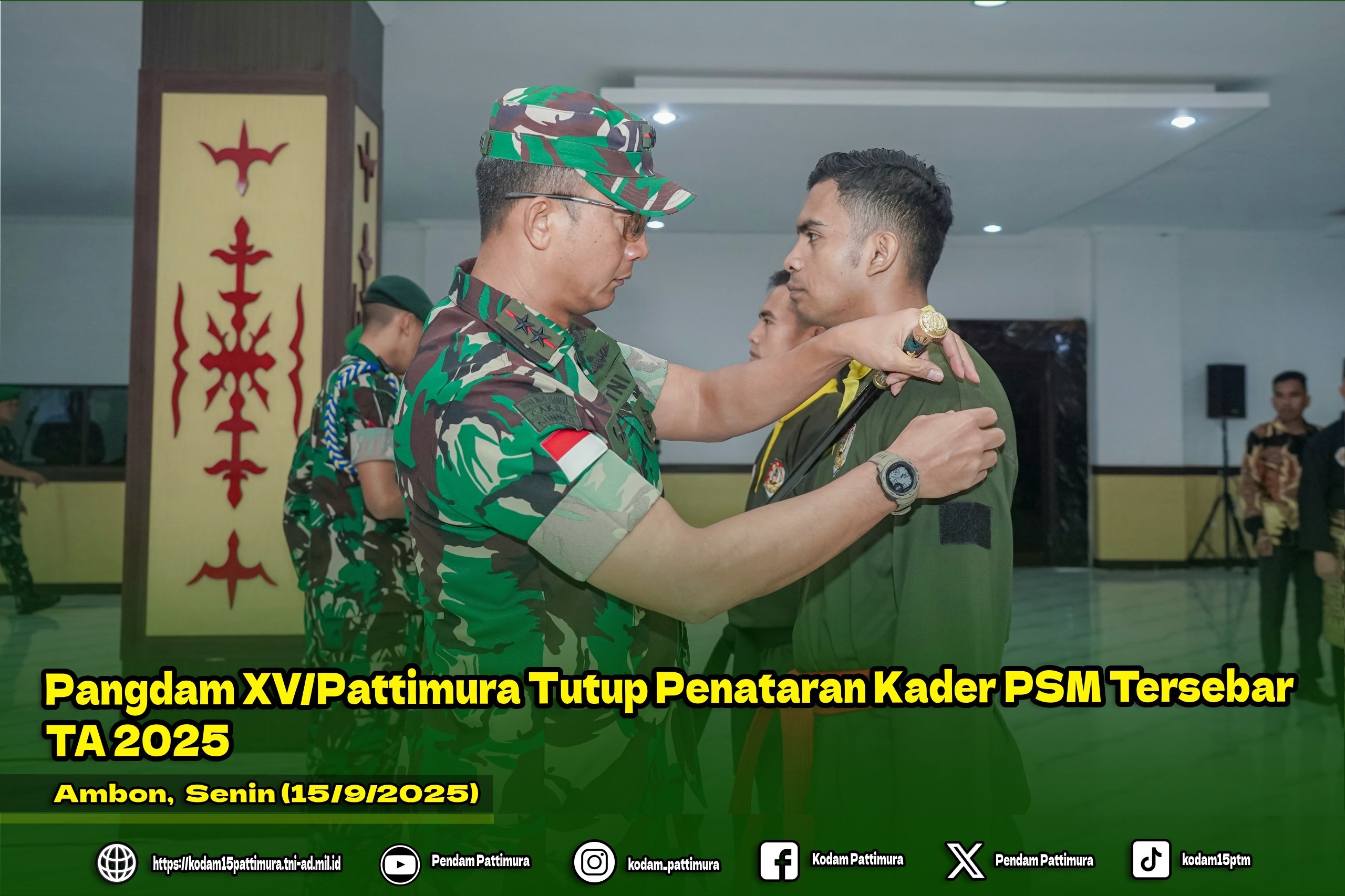 Pangdam XV/Pattimura Tutup Penataran Kader PSM Tersebar TA 2025