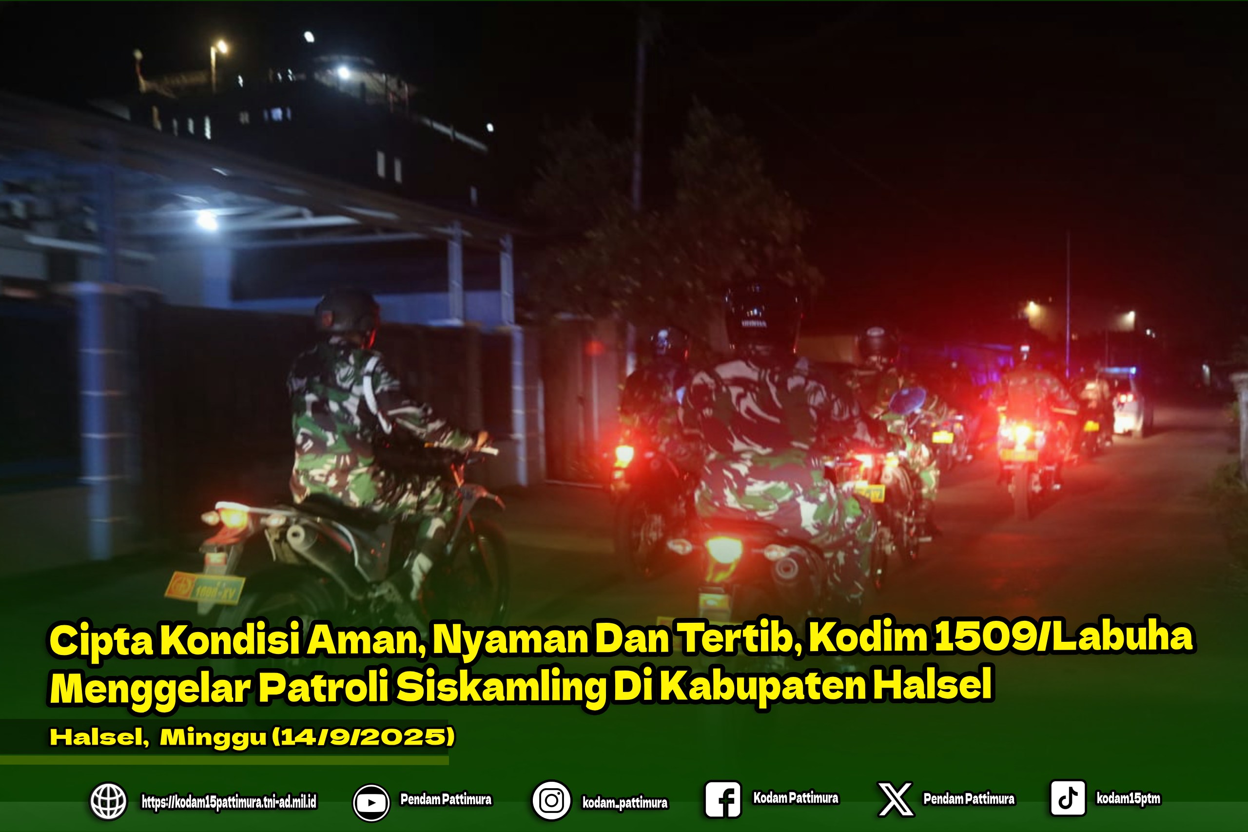 Cipta Kondisi Aman, Nyaman Dan Tertib, Kodim 1509/Labuha Menggelar Patroli Siskamling Di Kabupaten Halmahera Selatan