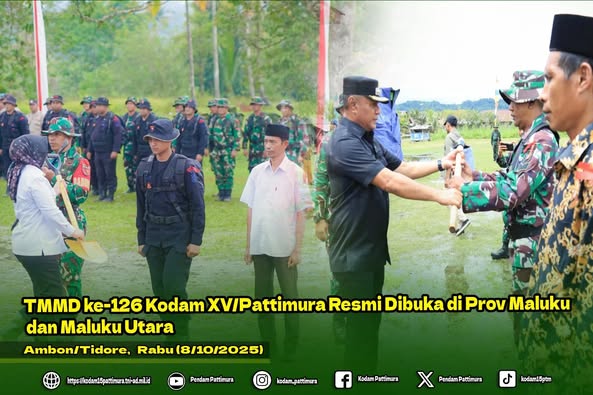 TMMD Ke-126 Kodam XV/Pattimura Resmi Dibuka di Prov Maluku dan Maluku Utara