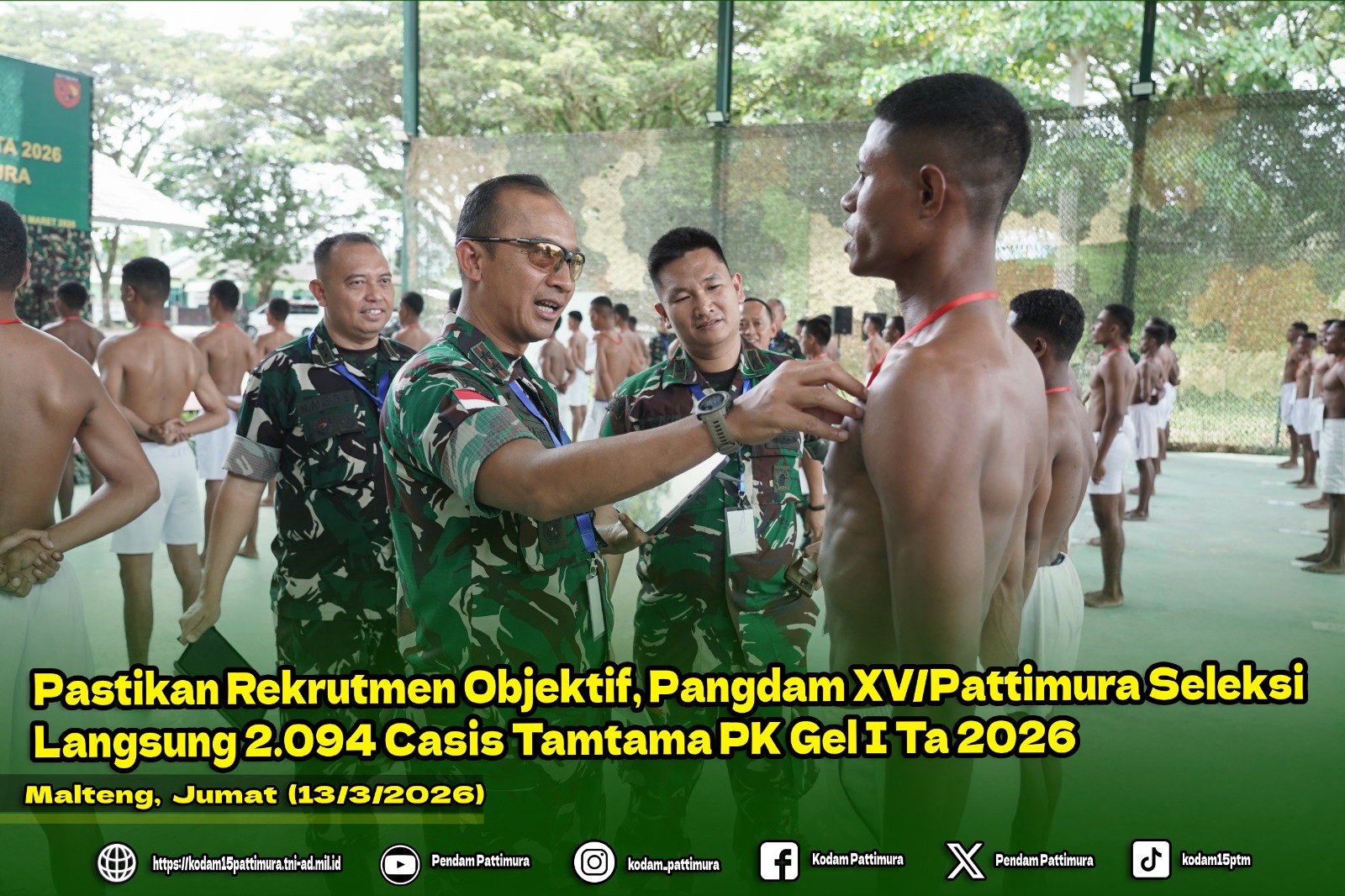 Pastikan Rekrutmen Objektif, Pangdam XV/Pattimura Seleksi Langsung 2.094 Casis Tamtama PK Gel I TA 2026