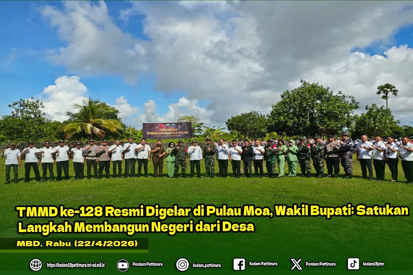 TMMD ke-128 Resmi Digelar di Pulau Moa, Wakil Bupati: Satukan Langkah Membangun Negeri dari Desa