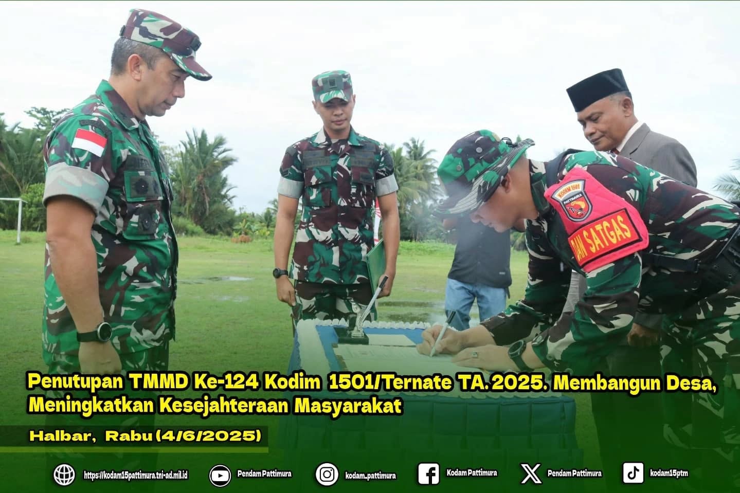 Penutupan TMMD Ke-124 Kodim 1501/Ternate TA. 2025. Membangun Desa, Meningkatkan Kesejahteraan Masyarakat