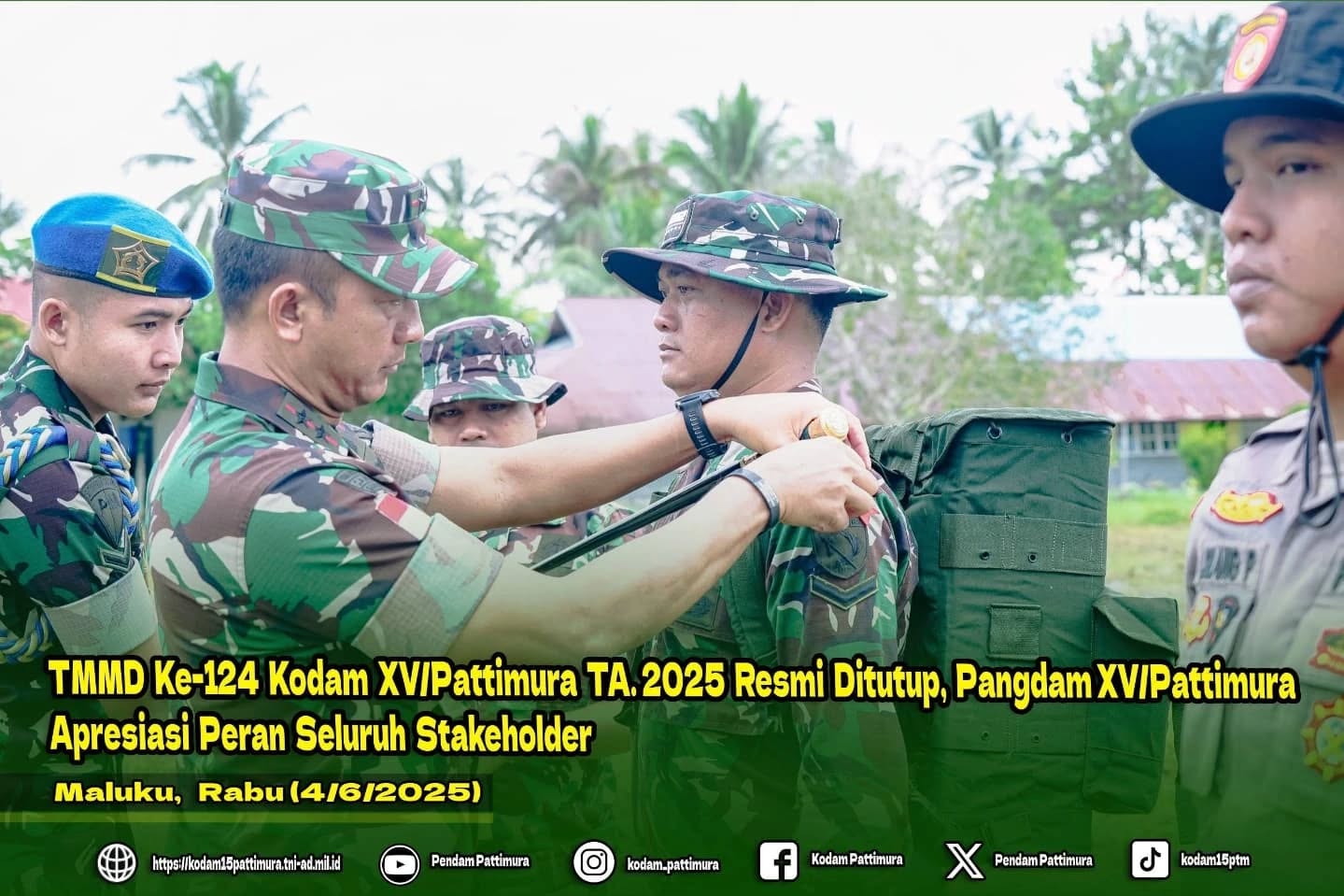 TMMD Ke-124 Kodam XV/Pattimura TA. 2025 Resmi Ditutup, Pangdam XV/Pattimura Apresiasi Peran Seluruh Stakeholder