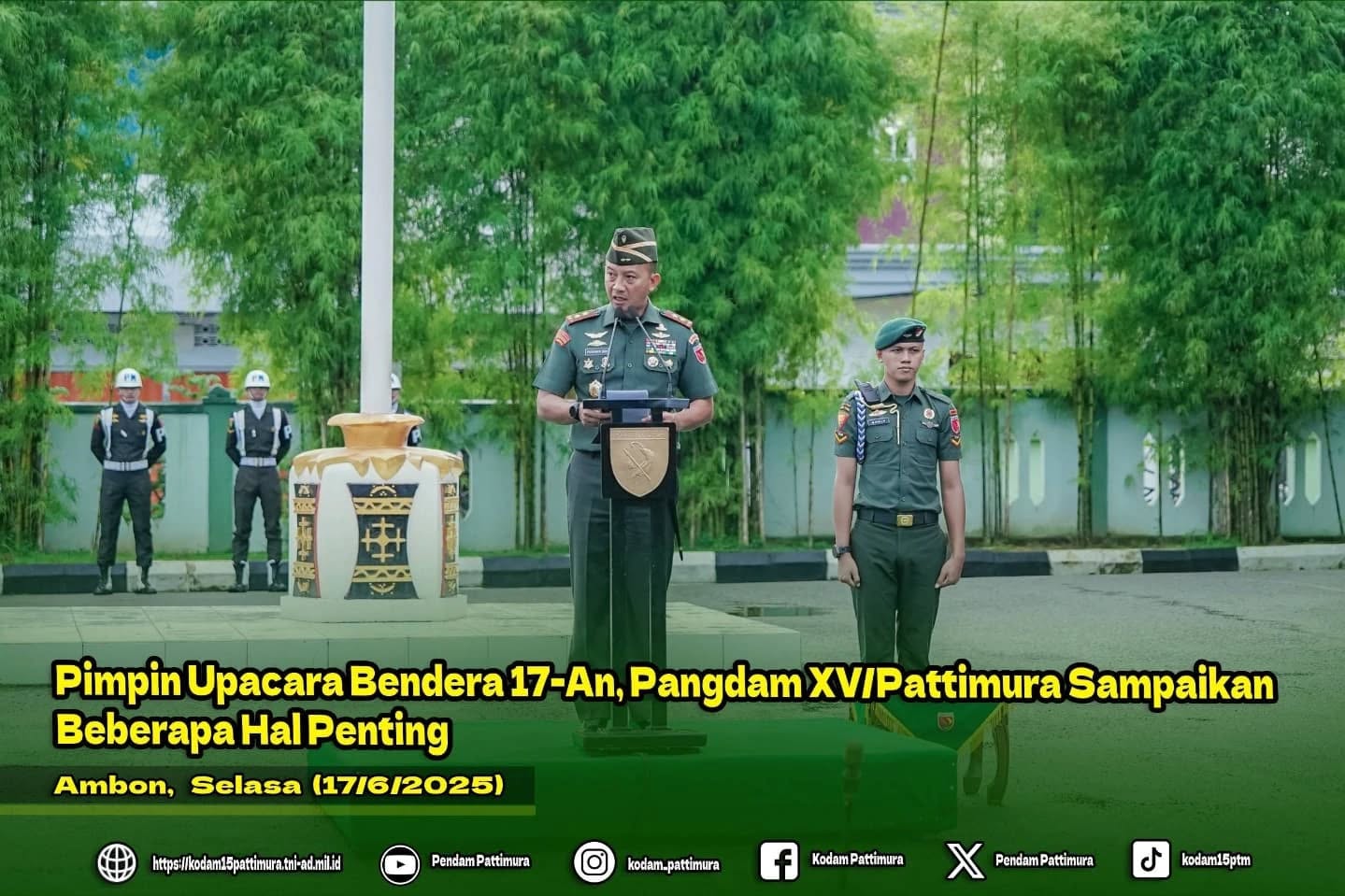 Pimpin Upacara Bendera 17-An, Pangdam XV/Pattimura Sampaikan Beberapa Hal Penting