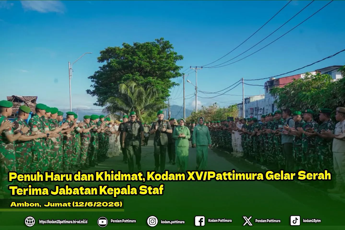 Penuh Haru dan Khidmat, Kodam XV/Pattimura Gelar Serah Terima Jabatan Kepala Staf