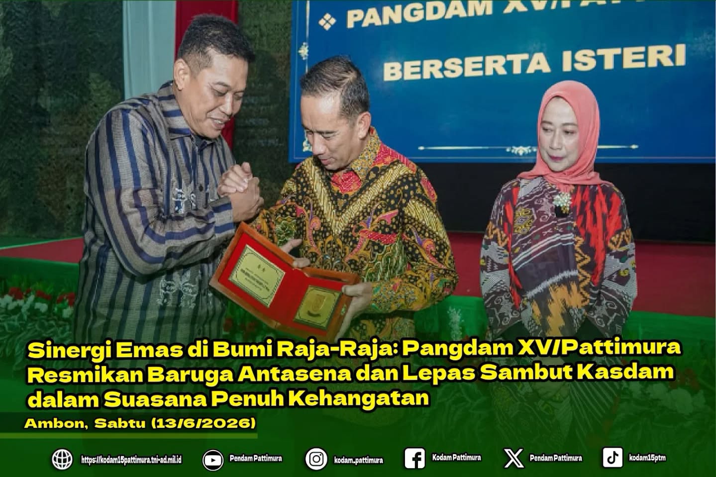 Sinergi Emas di Bumi Raja-Raja: Pangdam XV/Pattimura Resmikan Baruga Antasena dan Lepas Sambut Kasdam dalam Suasana Penuh Kehangatan