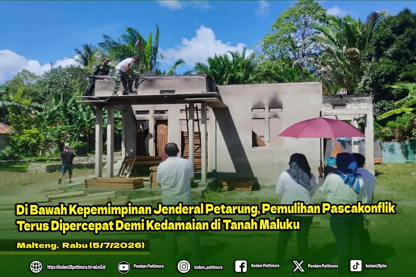Di Bawah Kepemimpinan Jenderal Petarung, Pemulihan Pascakonflik Terus Dipercepat Demi Kedamaian di Tanah Maluku