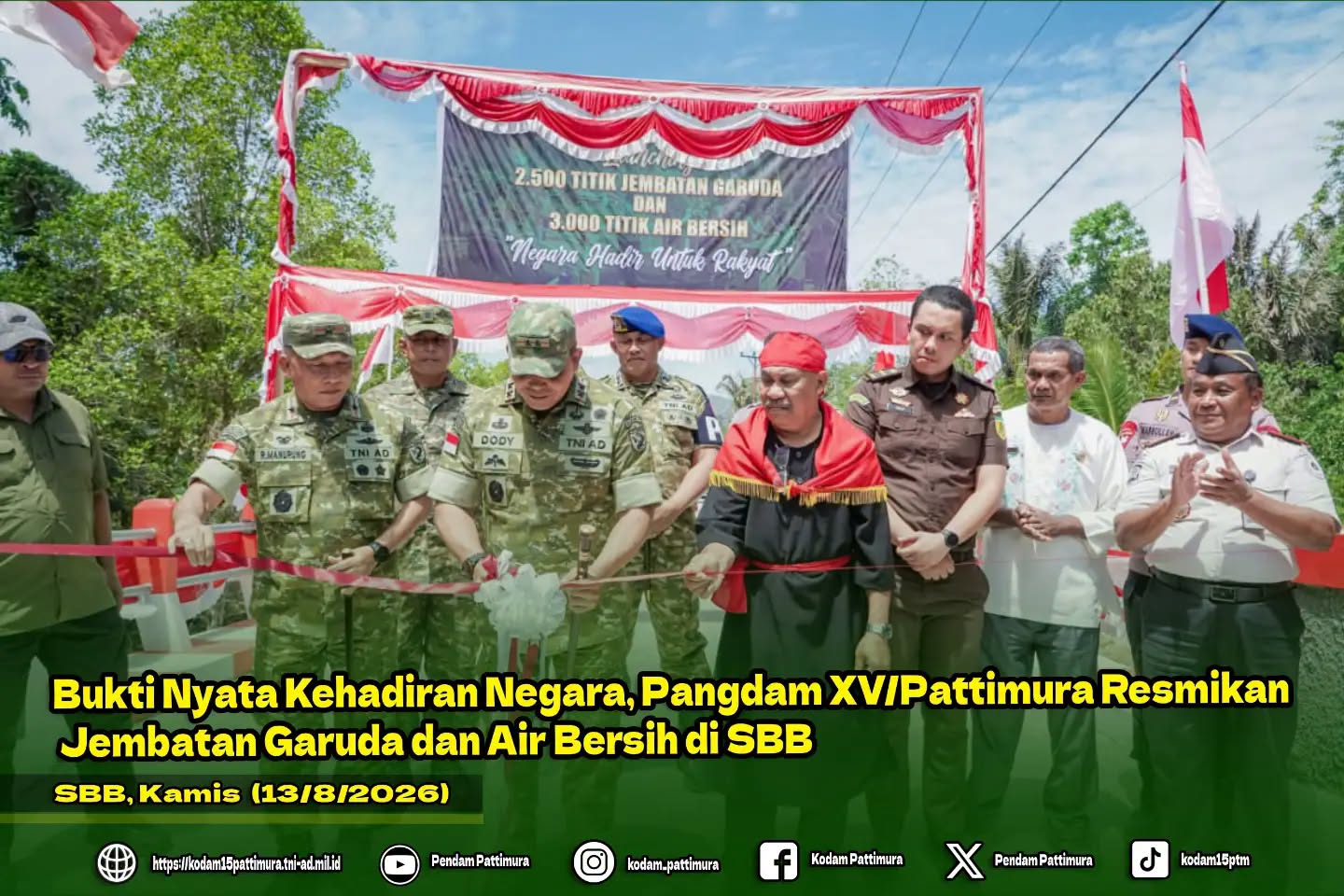 Bukti Nyata Kehadiran Negara, Pangdam XV/Pattimura Resmikan Jembatan Garuda dan Air Bersih di SBB
