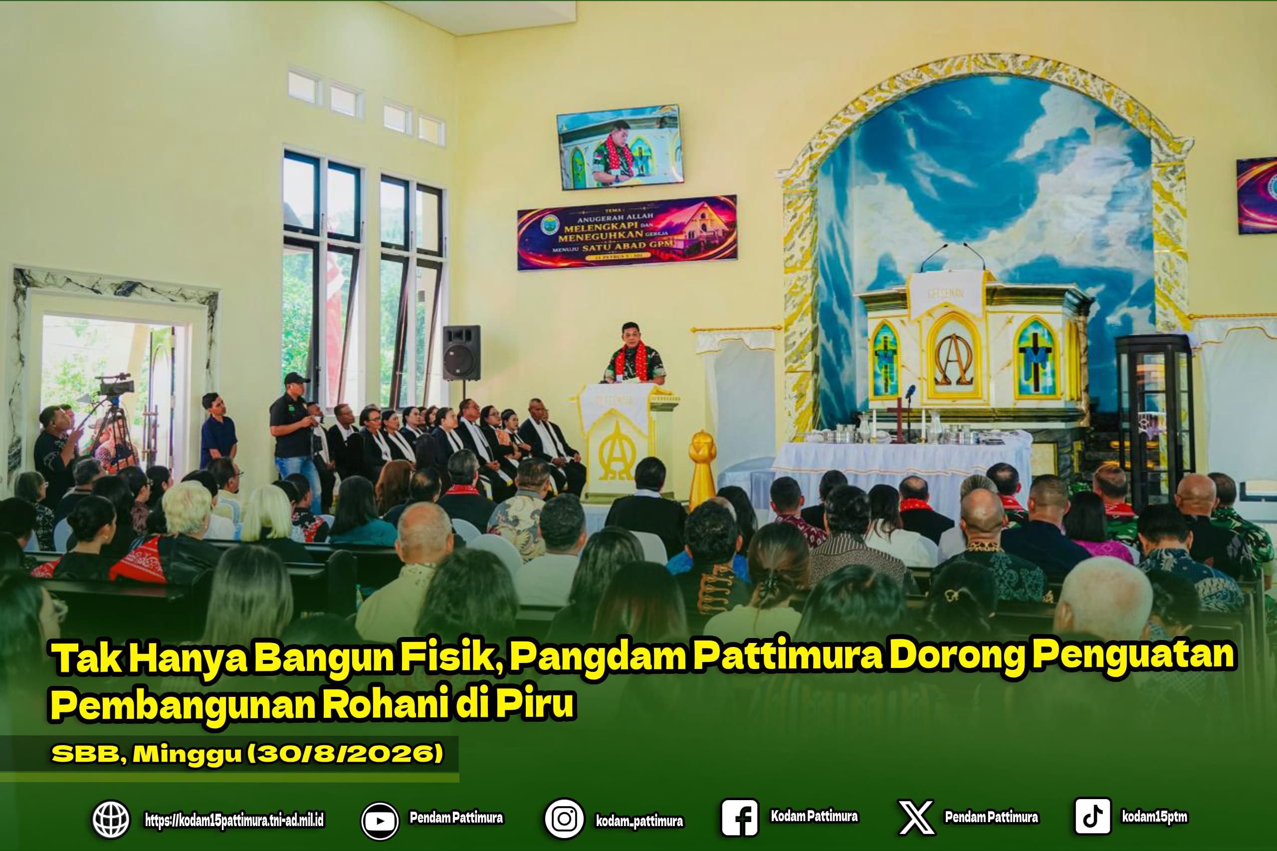 Tak Hanya Bangun Fisik, Pangdam Pattimura Dorong Penguatan Pembangunan Rohani di Piru
